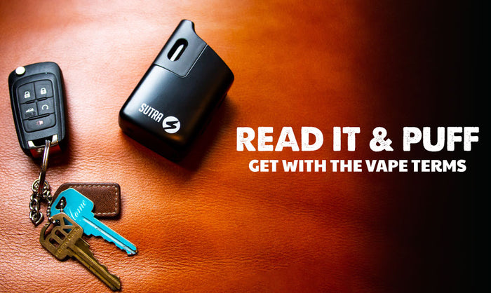 Read It & Puff: Get With The Vape Terms