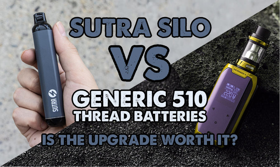 Sutra SILO vs Generic 510 Thread Batteries: Is The Upgrade Worth It?