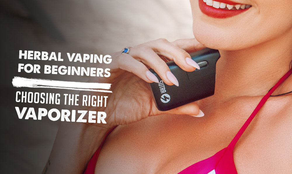 Herbal Vaping for Beginners: Choosing the Right Vaporizer