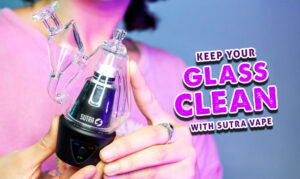Keep Your Glass Clean With Sutra Vape