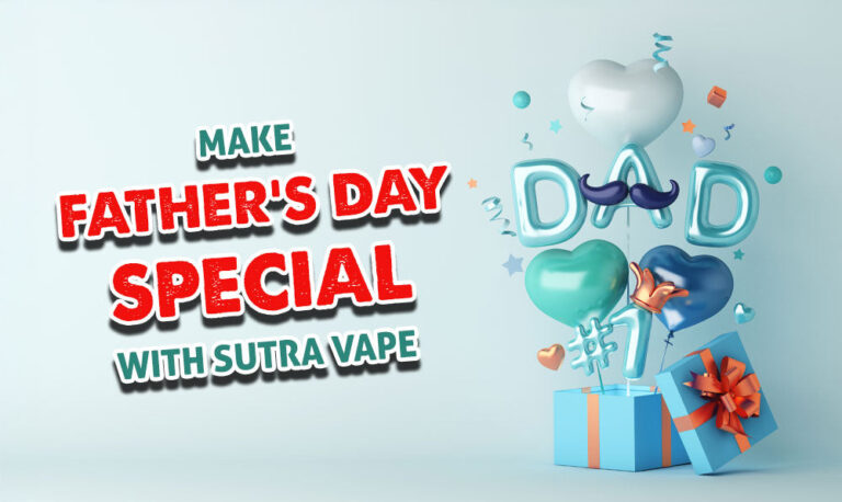 The Best Sutra Vape Gifts For Father’s Day