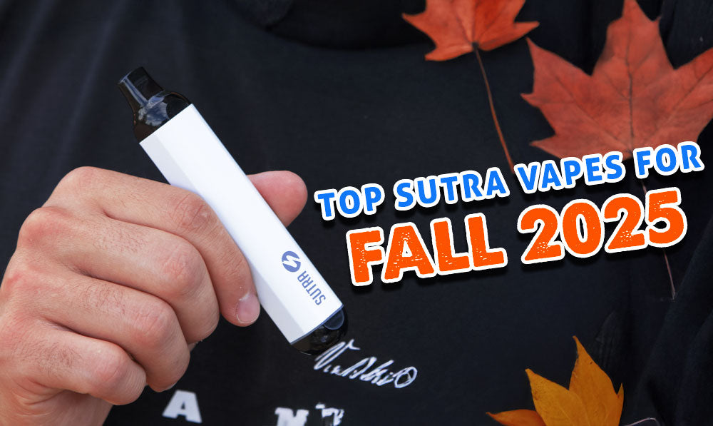 The Top Sutra Vapes For Fall