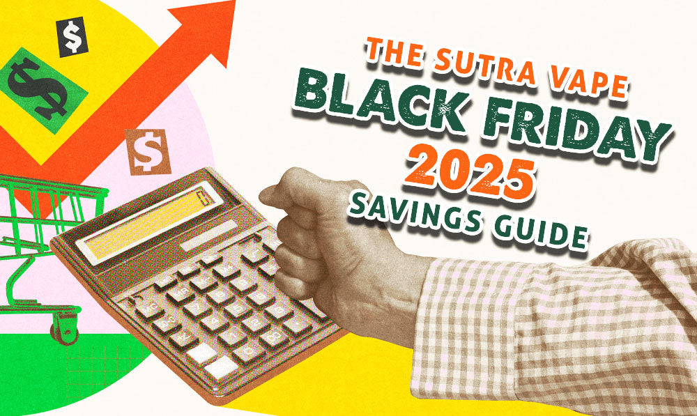 The Sutra Vape Black Friday Savings Guide