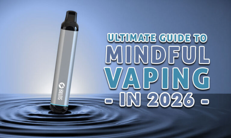 The Ultimate Guide To Mindful Vaping