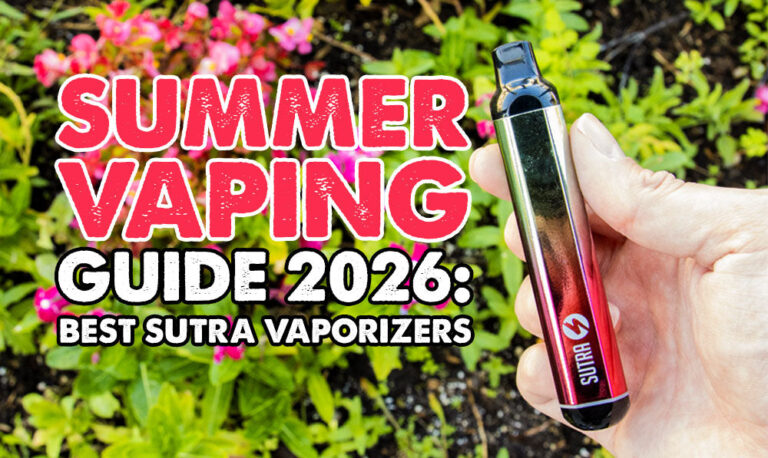 The Summer Vaping Guide: Best Sutra Vaporizers